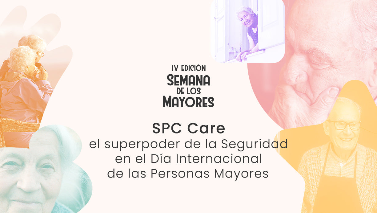 SPC Care: el superpoder de la Seguridad en el Día Internacional de las Personas Mayores