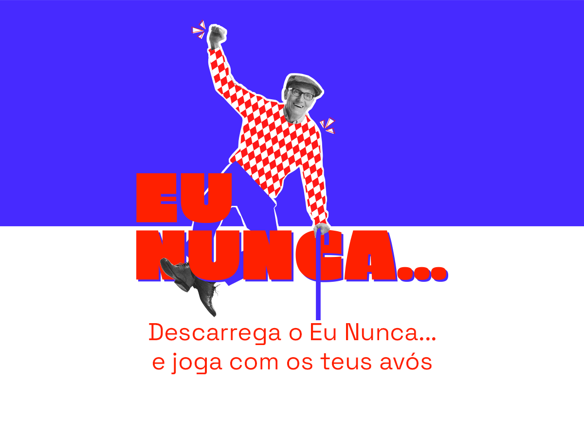 Descarrega o Eu Nunca da SPC e joga com os teus avós